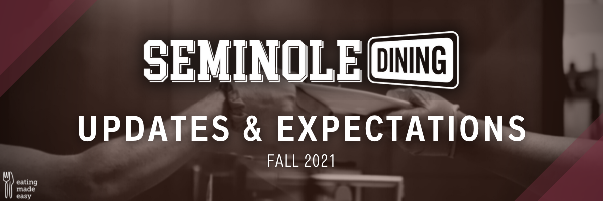 Seminole Dining Updates & Expectations