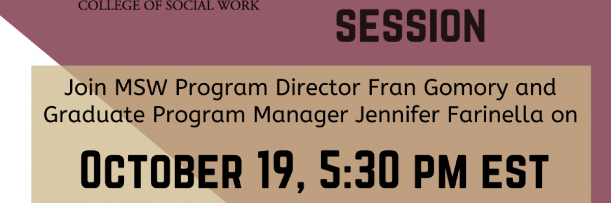 Flyer for College of Social Work MSW Information Session