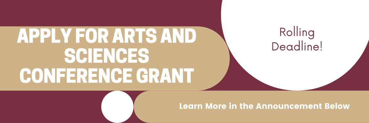 Apply for an Arts and Sciences Conference Grant
