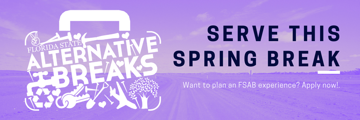 FLorida State Alternative Breaks logo over a purple-tinted photo of the open road. Text includes "serve this spring break. Want to plan a trip? Apply now!"