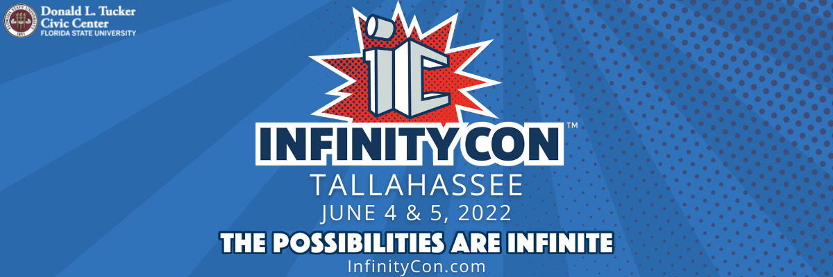 Infinity Con is Back in Tallahassee June 4th and 5th!