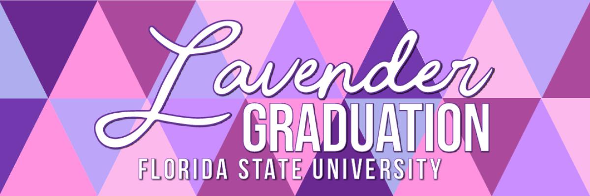 Triangle patchwork in shades of purple with the words Lavender Graduation FLorida State University