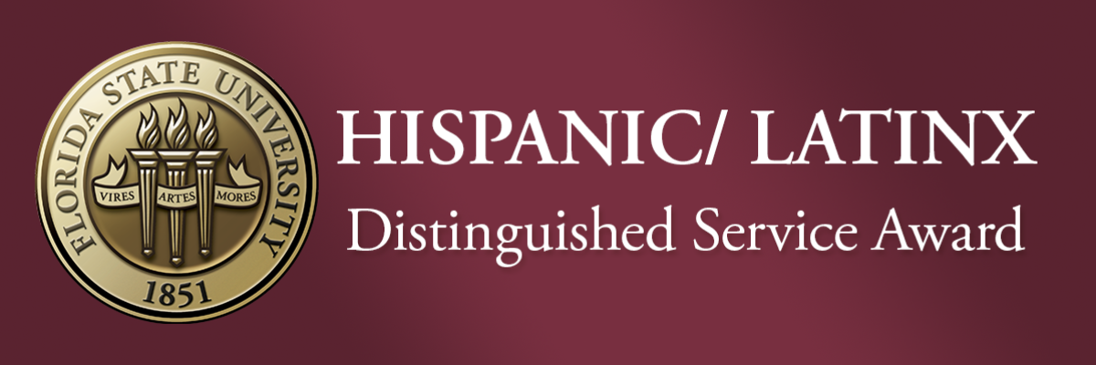 FSU Seal over a garnet background and the words Hispanic/Latinx Distinguished Service Award