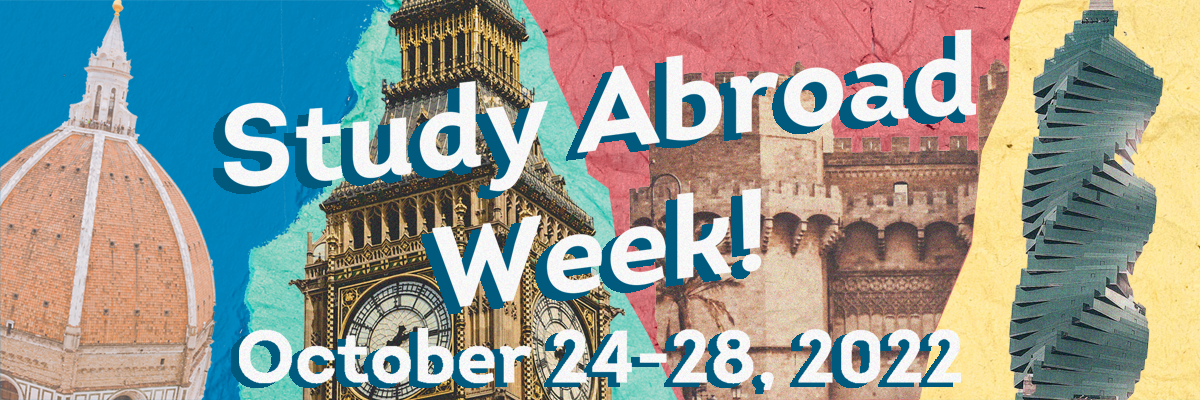 A graphic which reads "Study Abroad Week October 24 - 28, 2022"