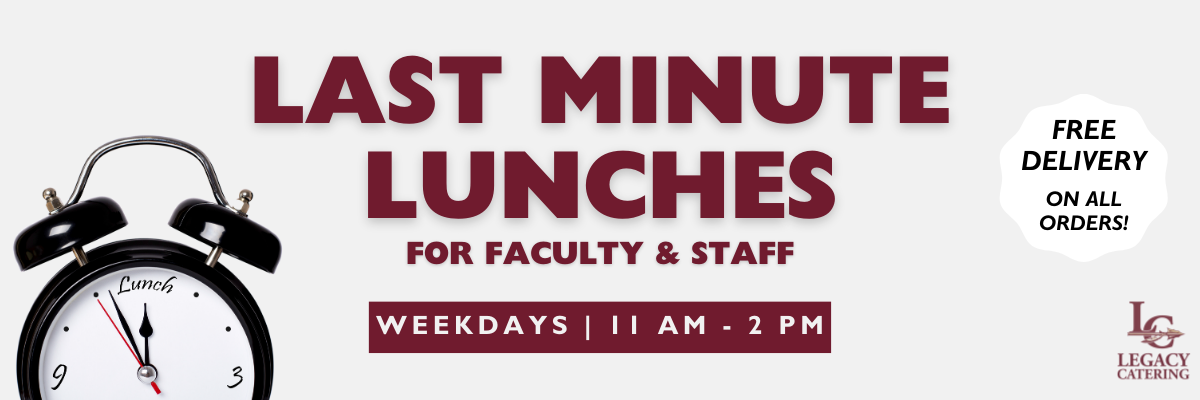 Last minute lunches for faculty and staff flyer