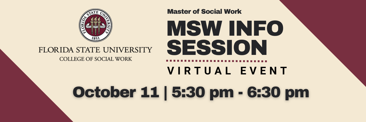 Flyer for College of Social Work Master of Social Work Information Session on October 11 with a picture of the Florida State University seal