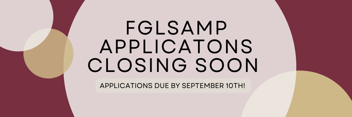 FGLSAMP Applications Closing Soon 