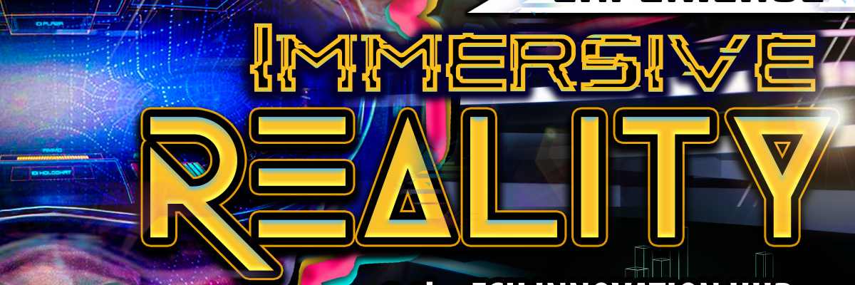 Experience IMMERSIVE MEDIA 