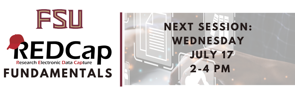 REDCap Fundamentals July 17, 2-4 pm
