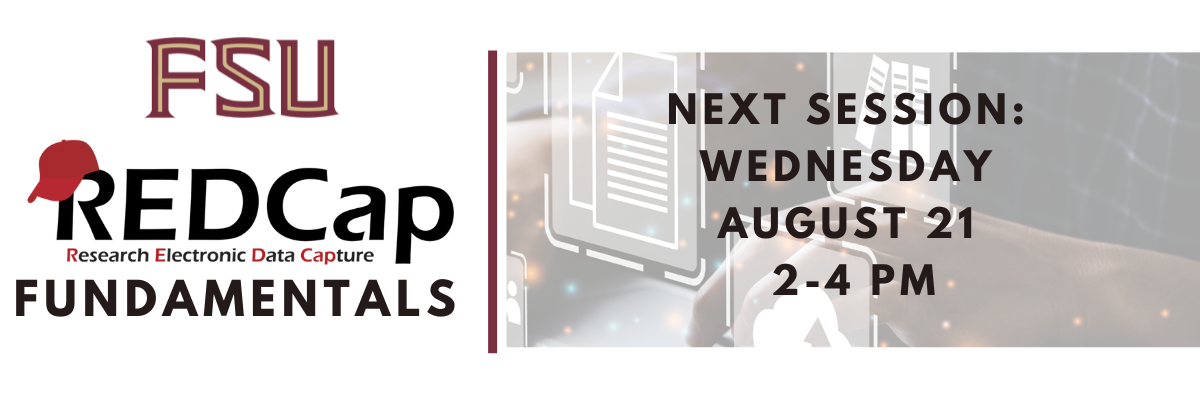 REDCap Fundamentals Training, August, Aug. 21 from 2 to 4