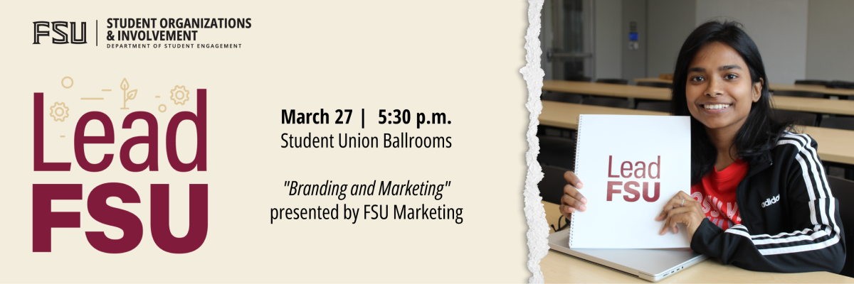 LeadFSU Branding and Marketing Session, March 27, 5:30 p.m., Student Union Ballrooms