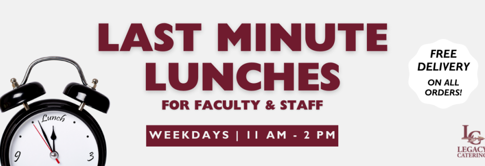 Last minute lunches for faculty and staff flyer